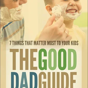 The Good Dad Guide