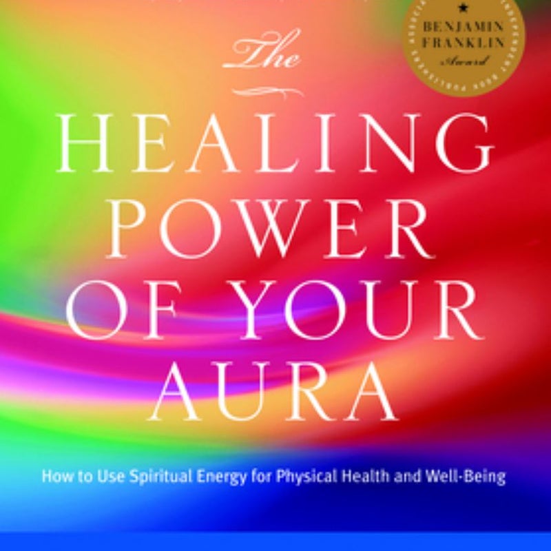 The Healing Power of Your Aura