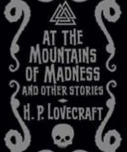 At the Mountains of Madness and Other Stories