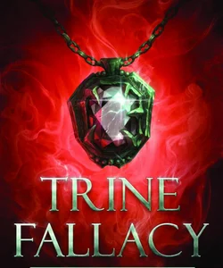 Trine Fallacy