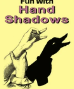 Fun with Hand Shadows