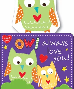 Owl Always Love You!