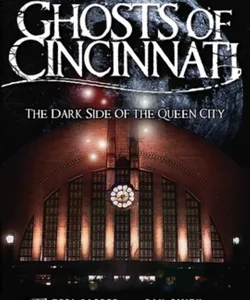 Ghosts of Cincinnati