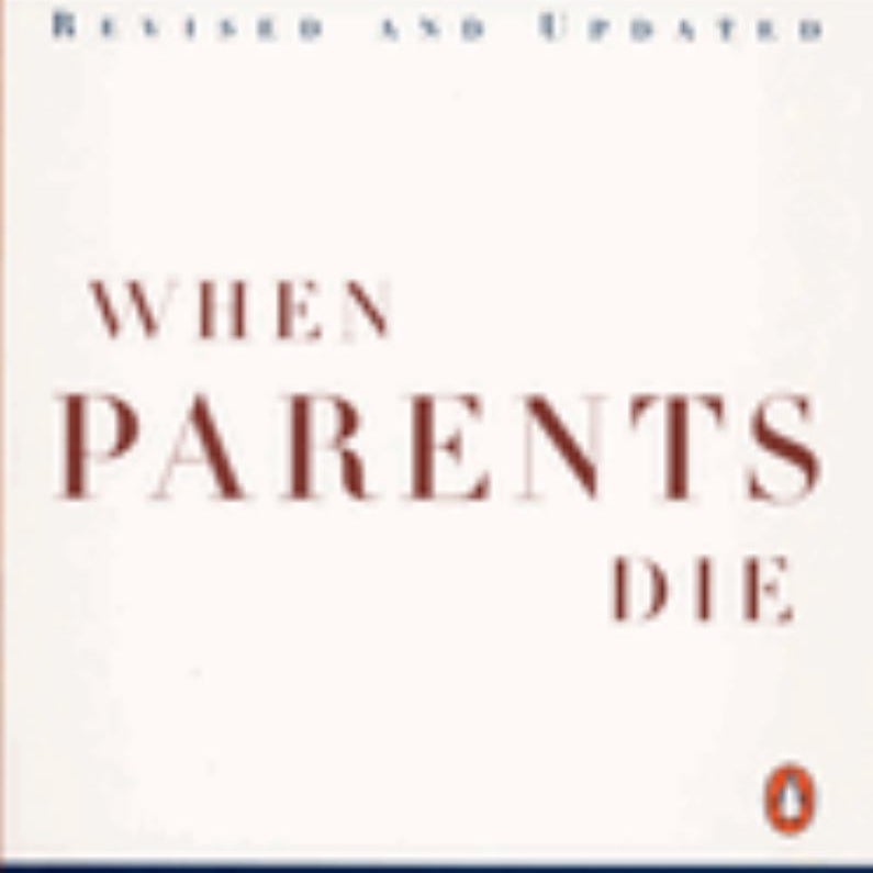 When Parents Die