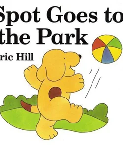 Spot Goes to the Park