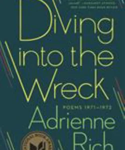 Diving into the Wreck Poems 1971 - 1972