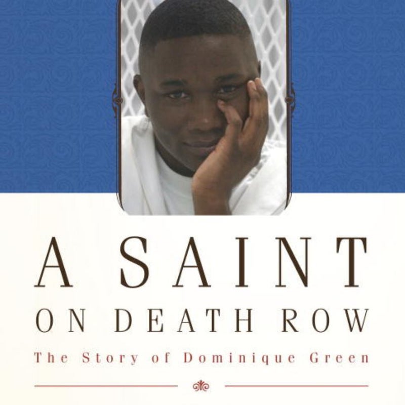 A Saint on Death Row