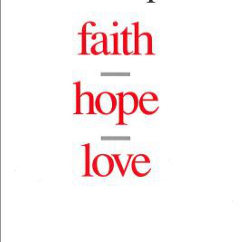 Faith, Hope, Love