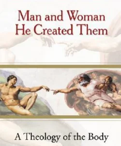 Man and Woman He Created Them