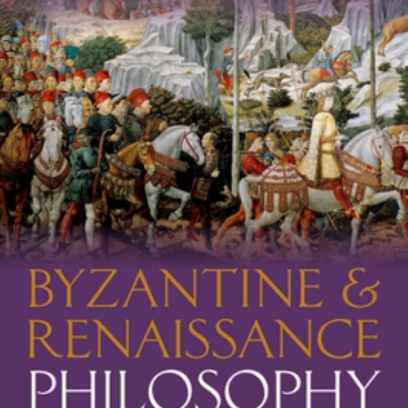 Byzantine and Renaissance Philosophy