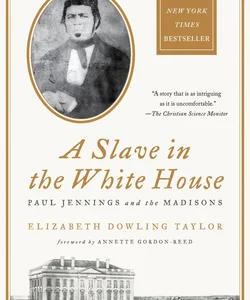 A Slave in the White House