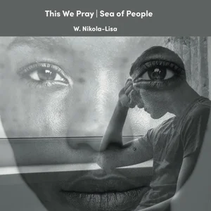This We Pray | Sea of People