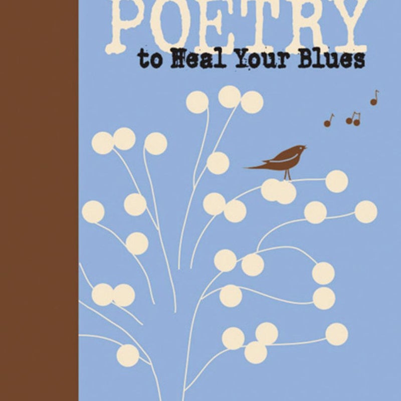 Poetry to Heal Your Blues