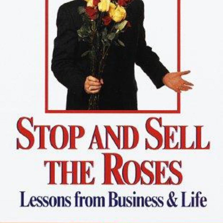 Stop and Sell the Roses