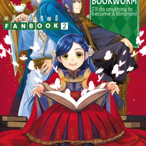Ascendance of a Bookworm: Fanbook 2