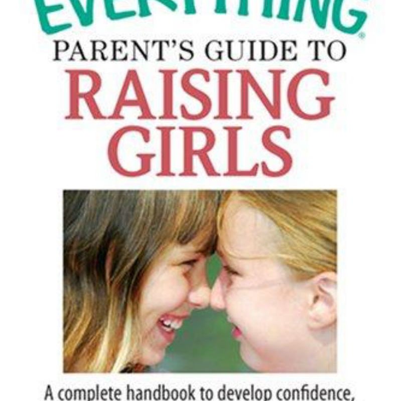 Parent's Guide to Raising Girls