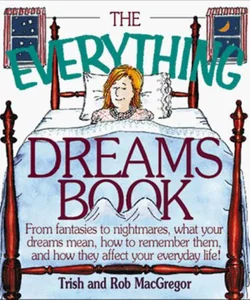 The Everything Dreams Book