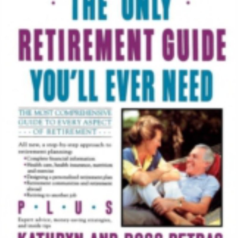 Only Retirement Guide You'll Ever Need