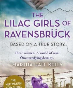 The Lilac Girls of Ravensbrück