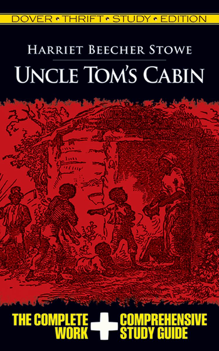 Uncle Tom's Cabin [Dover Thrift Study Edition]