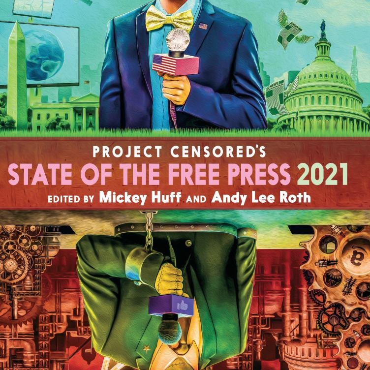 Project Censored's State of the Free Press 2021