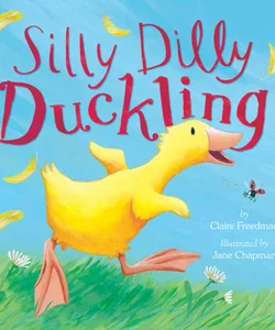 Silly Dilly Duckling