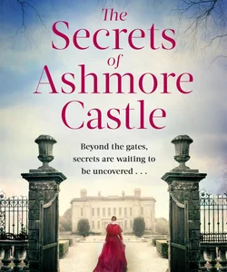 The Secrets of Ashmore Castle