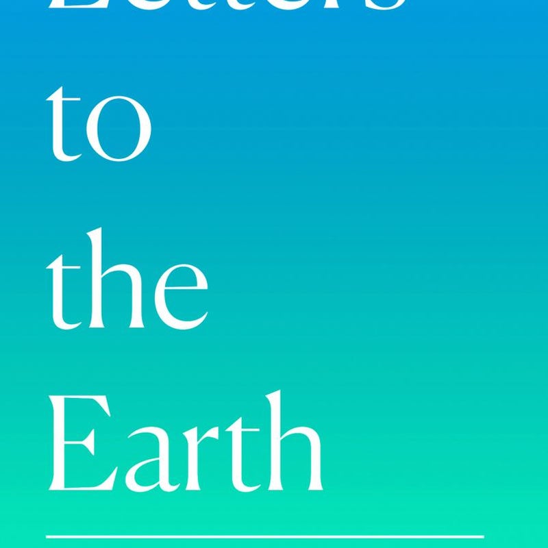 Letters to the Earth