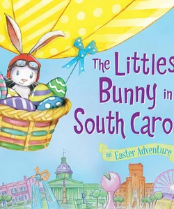 The Littlest Bunny in South Carolina