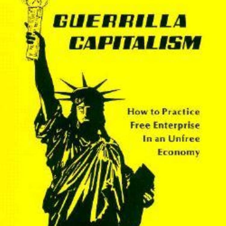 Guerrilla Capitalism