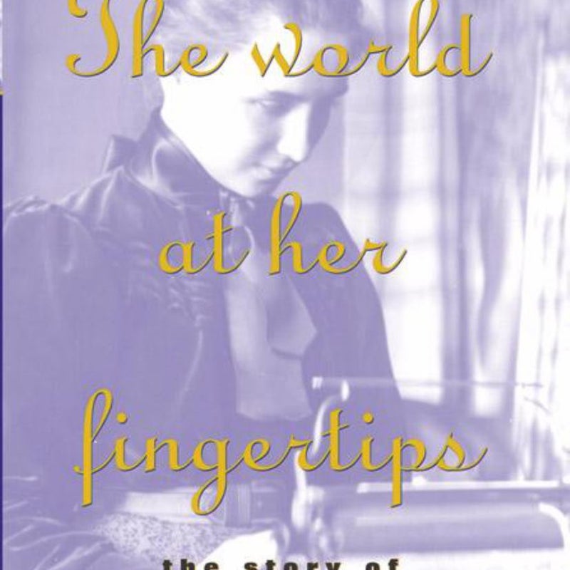 The World at Her Fingertips