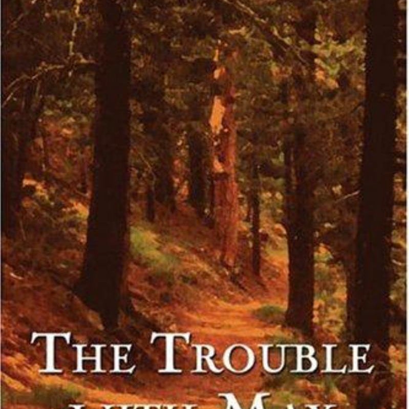 The Trouble with Max (Second Book in the