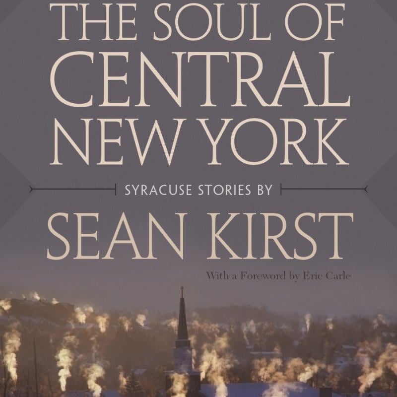 The Soul of Central New York