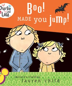 Boo! Made You Jump!