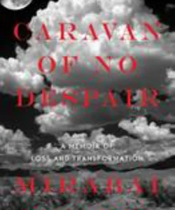 Caravan of No Despair