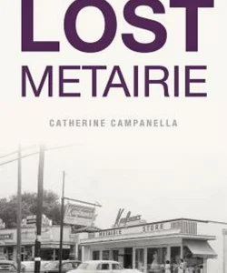 Lost Metairie