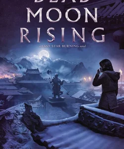 Dead Moon Rising