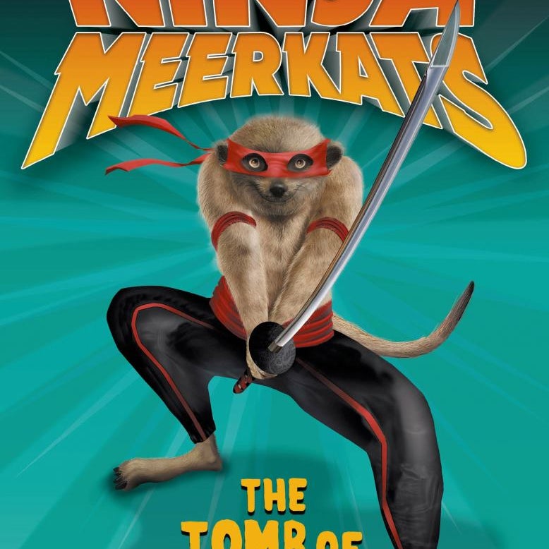 Ninja Meerkats (#5): the Tomb of Doom