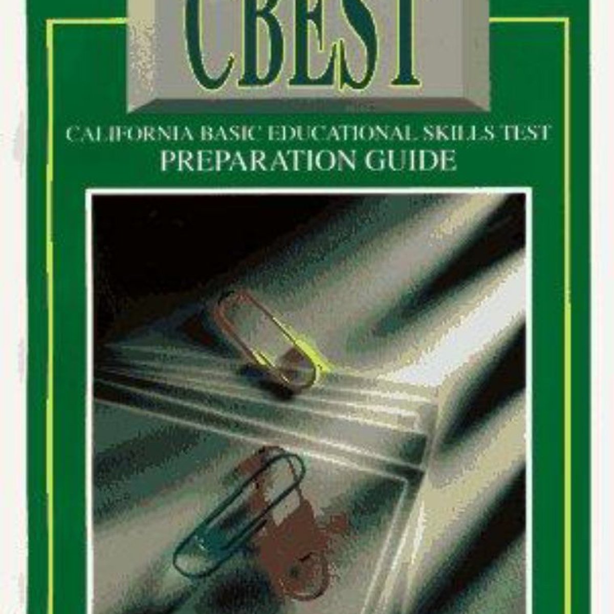 CliffsTestPrep CBEST by Michael E. Carr, William A. Covino, Jerry Bobrow