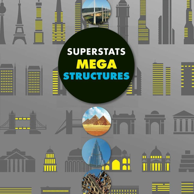 Superstats: Mega Structures