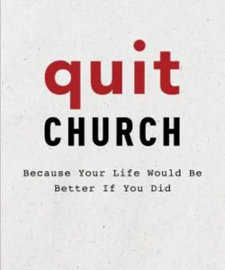 Quit Church