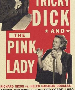 Tricky Dick and the Pink Lady