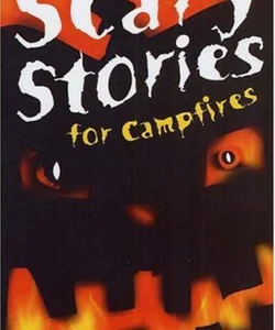 Scary Stories for Campfires