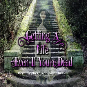 Getting a Life, Even If You're Dead