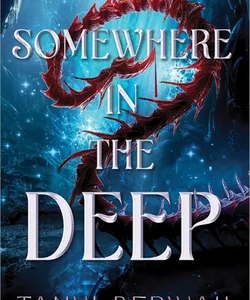 Somewhere in the Deep