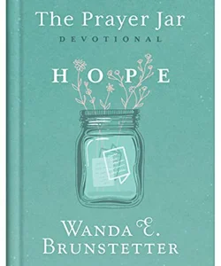 The Prayer Jar Devotional: HOPE