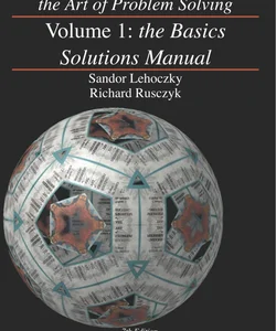 The Art of Problem Solving, Volume 1