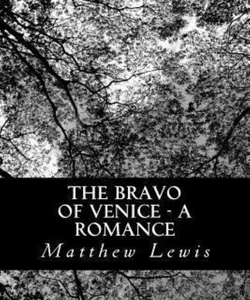 The Bravo of Venice - a Romance