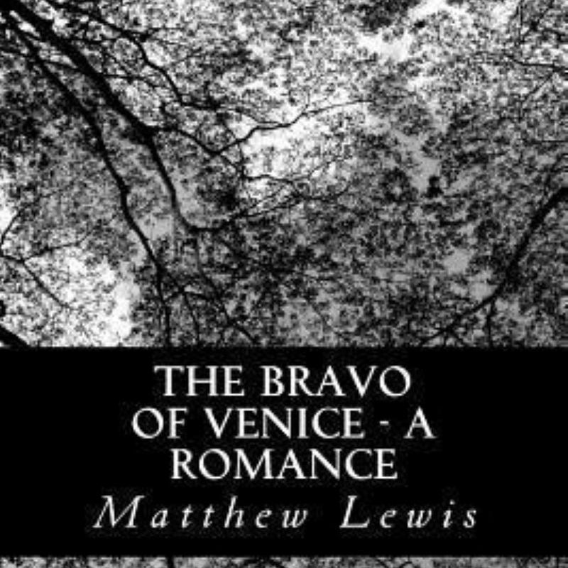 The Bravo of Venice - a Romance