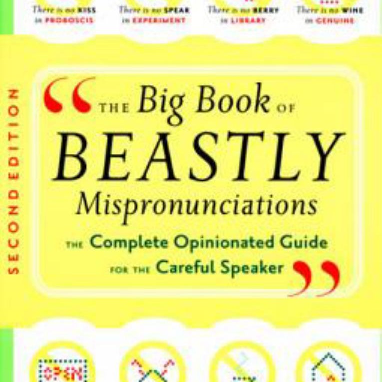 The Big Book of Beastly Mispronunciations